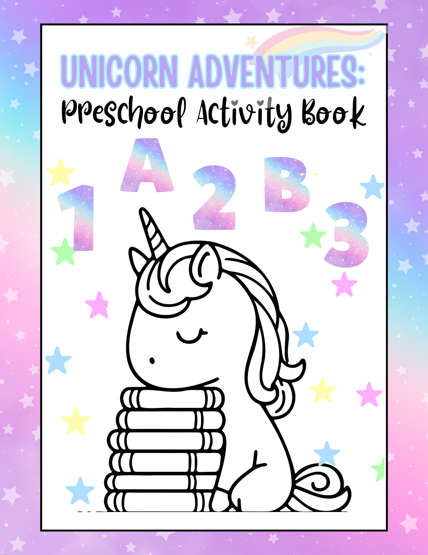 Unicorn Adventures: Preschool Activity Book